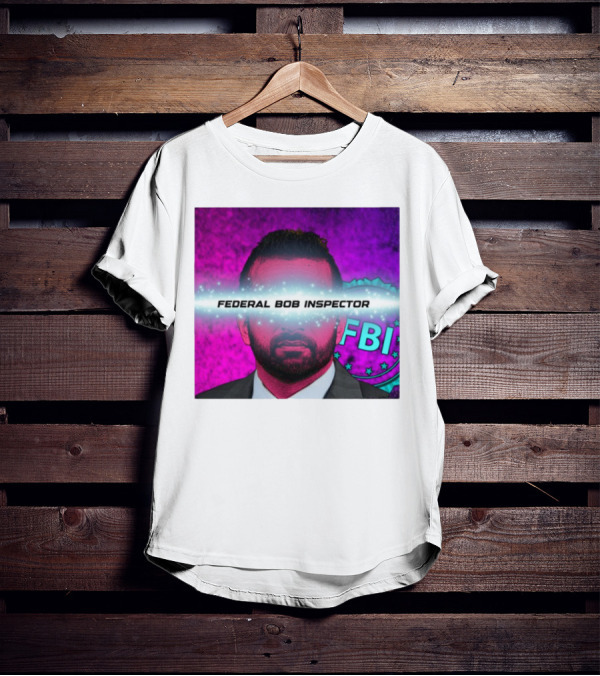 Federal Bob Inspector FBI Parody Pink Background T-Shirt