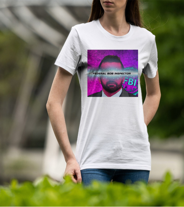 Federal Bob Inspector FBI Parody Pink Background T-Shirt