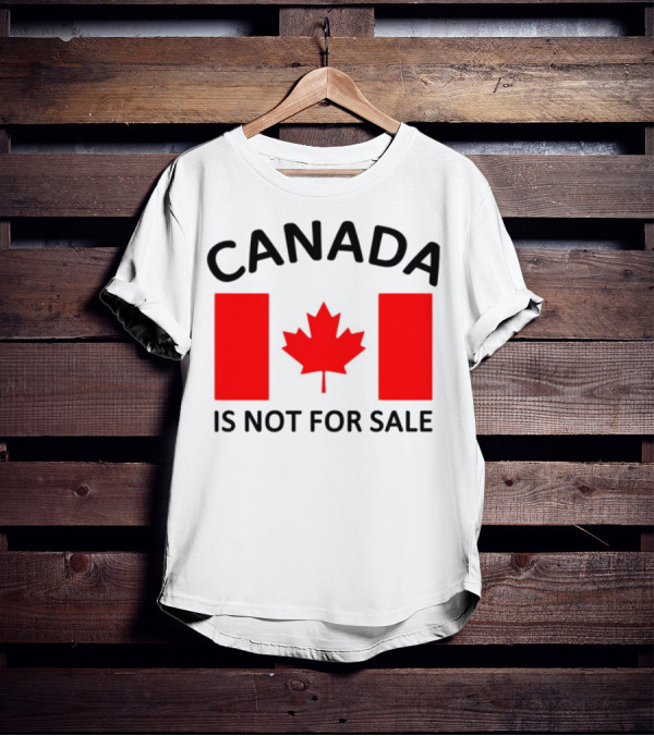 Mike Myers Canada Is Not For Sale Maple Leaf Flag T-Shirt
