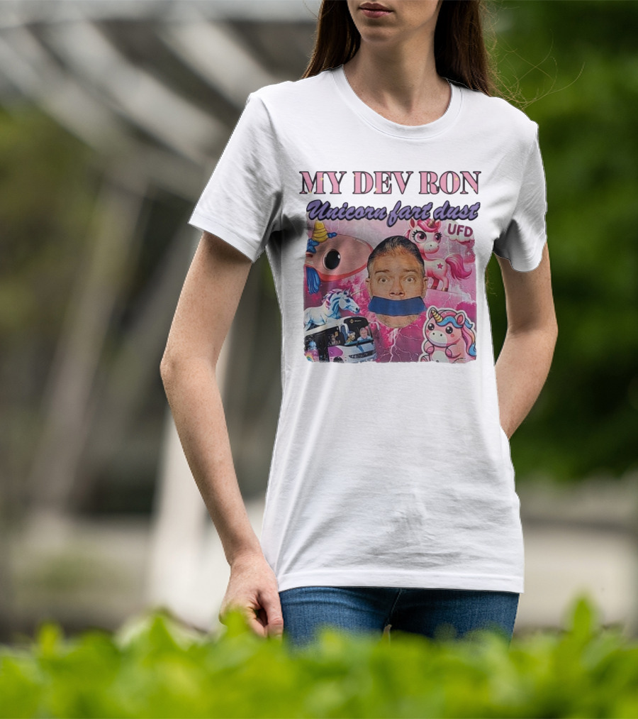My Dev Ron Unicorn Fart Dust UFD Magical Rainbow Adventure T-Shirt