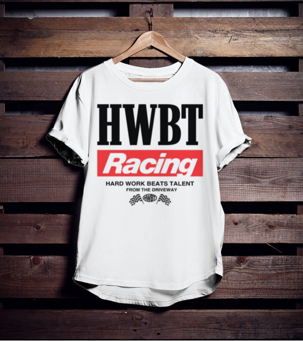 HWBT Racing Hard Work Beats Talent From The Driveway Smoke T-Shirt