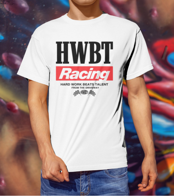 HWBT Racing Hard Work Beats Talent From The Driveway Smoke T-Shirt