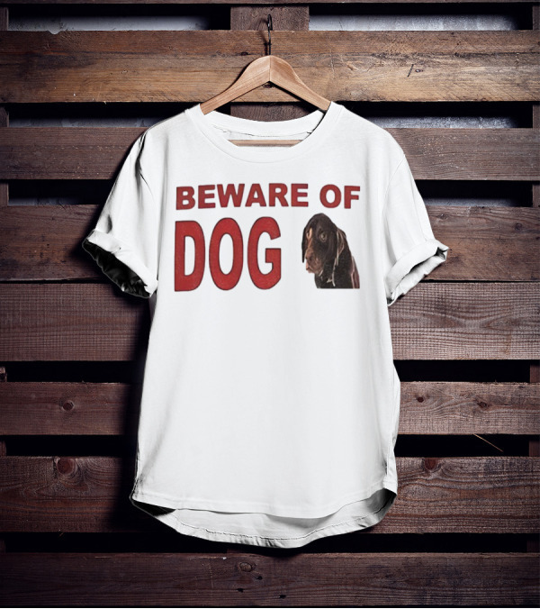BEWARE OF DOG Meme Vintage Humor T-Shirt