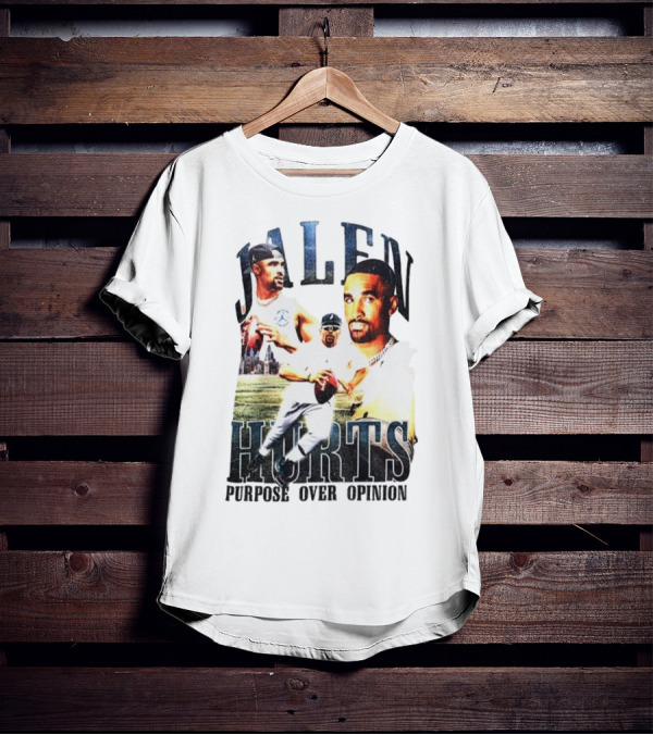 Jalen Hurts Purpose Over Opinion Philadelphia Eagles Super Bowl NFL T-Shirt