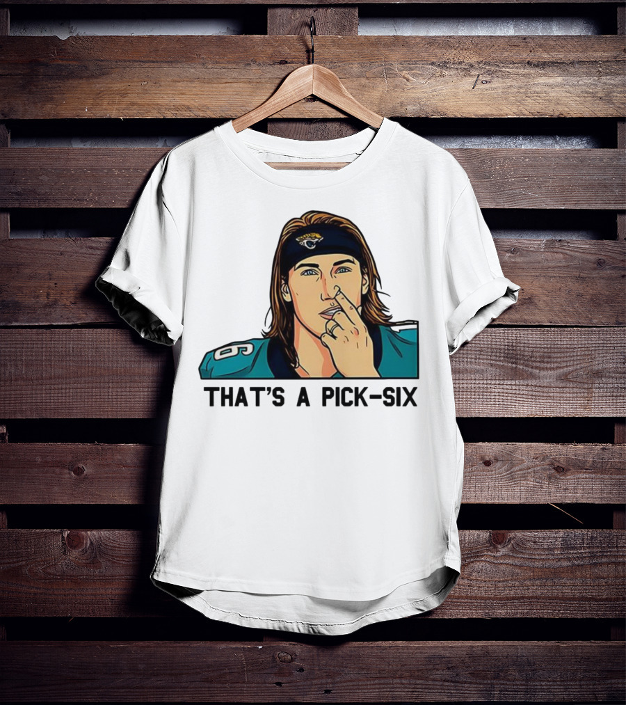 Trevor Lawrence Jacksonville Jaguars That’s A Pick Six Nose Picking T-Shirt