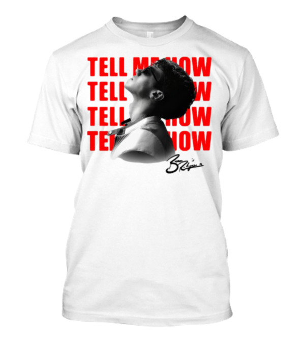 Ben Rodrigues Tell Me How Signature Look T-Shirt