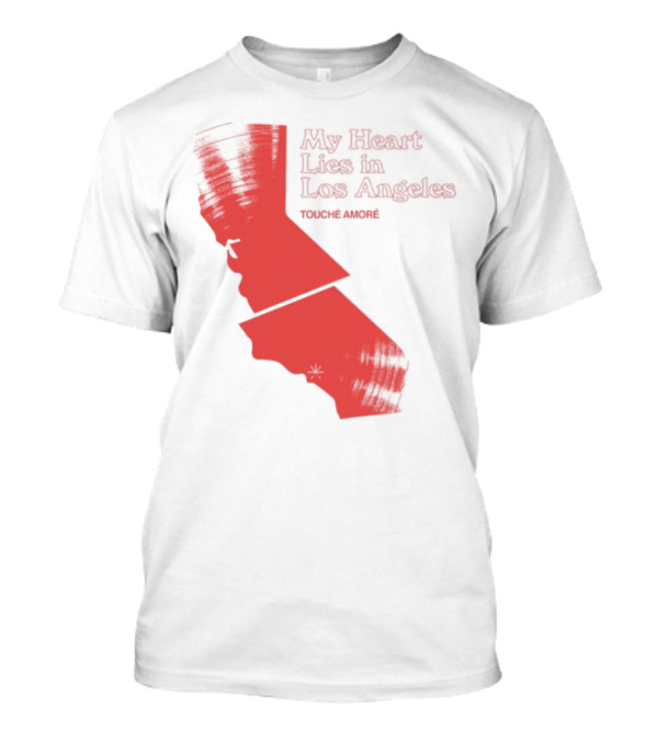 My Heart Lies In Los Angeles Touché Amoré California Map T-Shirt