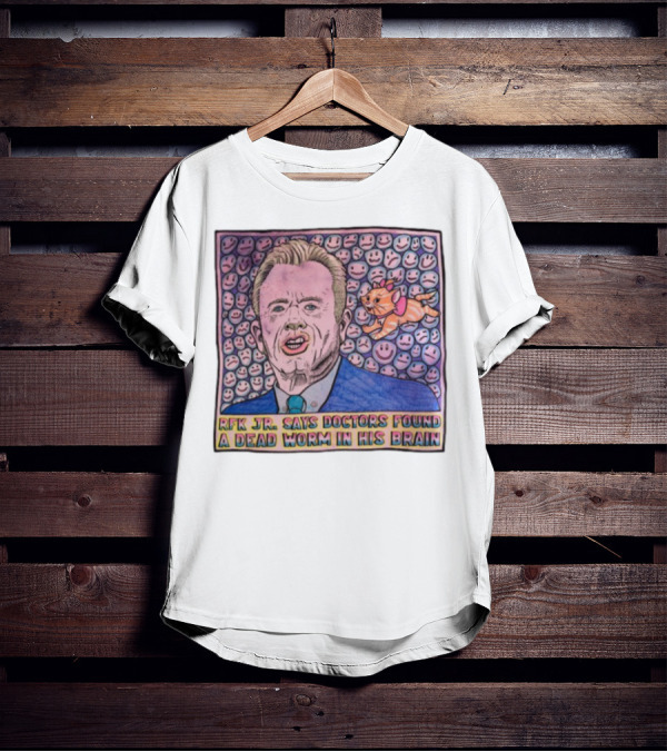 RFK Jr Says Doctors Found A Dead Worm In His Brain Funny Cat And Smile Faces T-Shirt