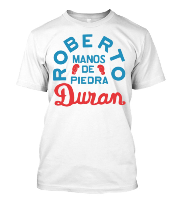 Roberto Manos De Piedra Duran Boxing Tribute T-Shirt
