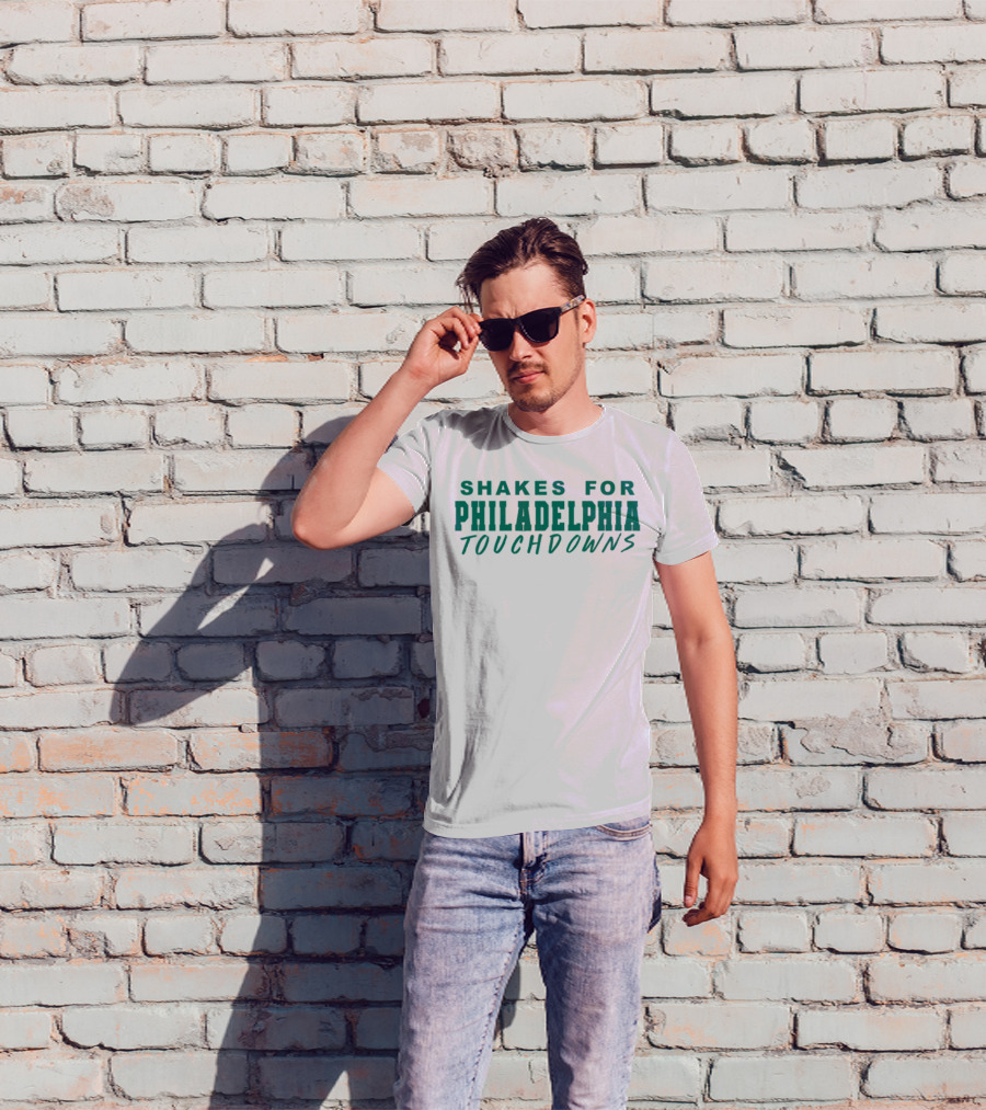 Shakes For Philadelphia Touchdowns Fans Enthusiasts Game Day Celebration T-Shirt