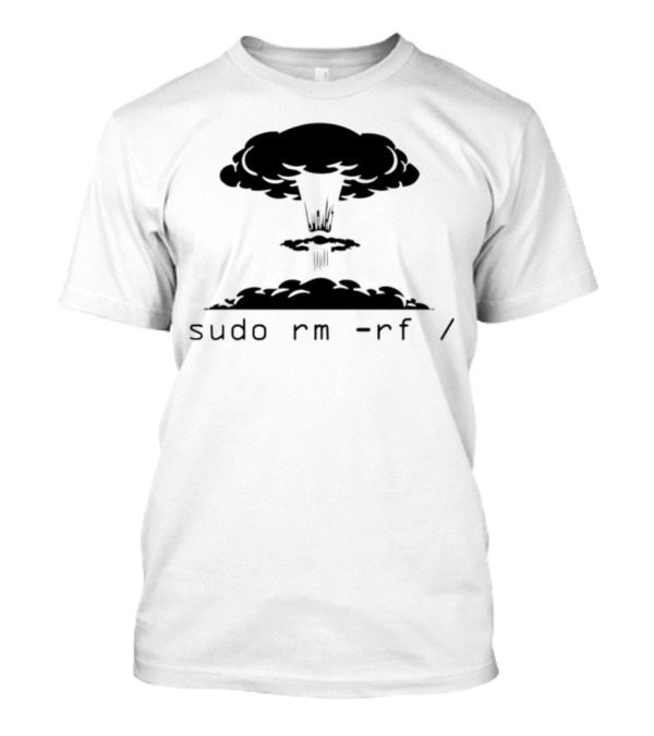 Sudo Rm Rf Command Explosion T-Shirt