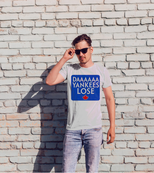 Daaaaa Yankees Lose Toronto Blue Jays MLB Baseball Canadian Maple Leaf 2025 T-Shirt