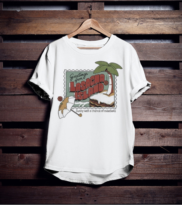 Greetings From Lasagna Island Sunny With A Chance Of Meatballs Palm Tree Umbrella Scene T-Shirt