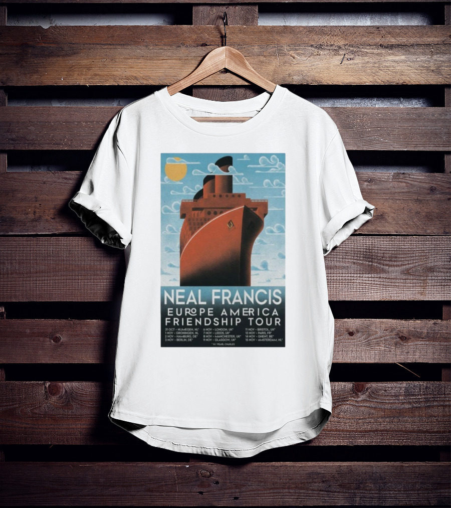 Neal Francis Europe America Friendship Tour 2025 Ship Artwork With Tour Dates T-Shirt