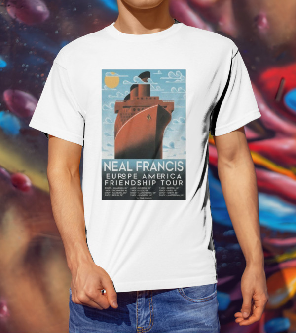 Neal Francis Europe America Friendship Tour 2025 Ship Artwork With Tour Dates T-Shirt