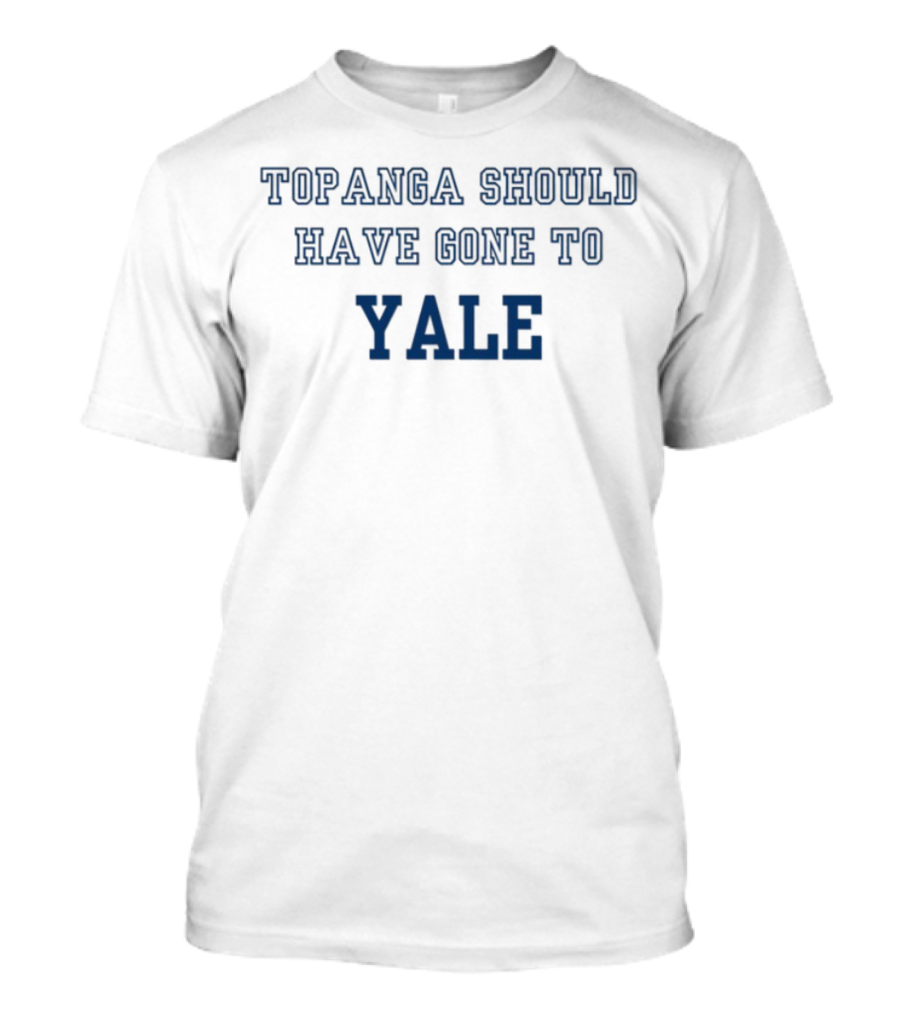 Topanga Should Have Gone To Yale Fan Favorite Catchphrase T-Shirt