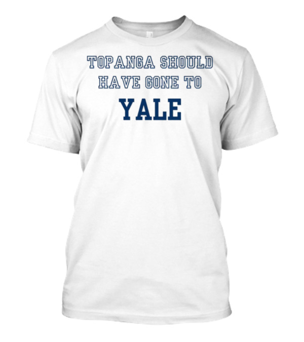 Topanga Should Have Gone To Yale Fan Favorite Catchphrase T-Shirt