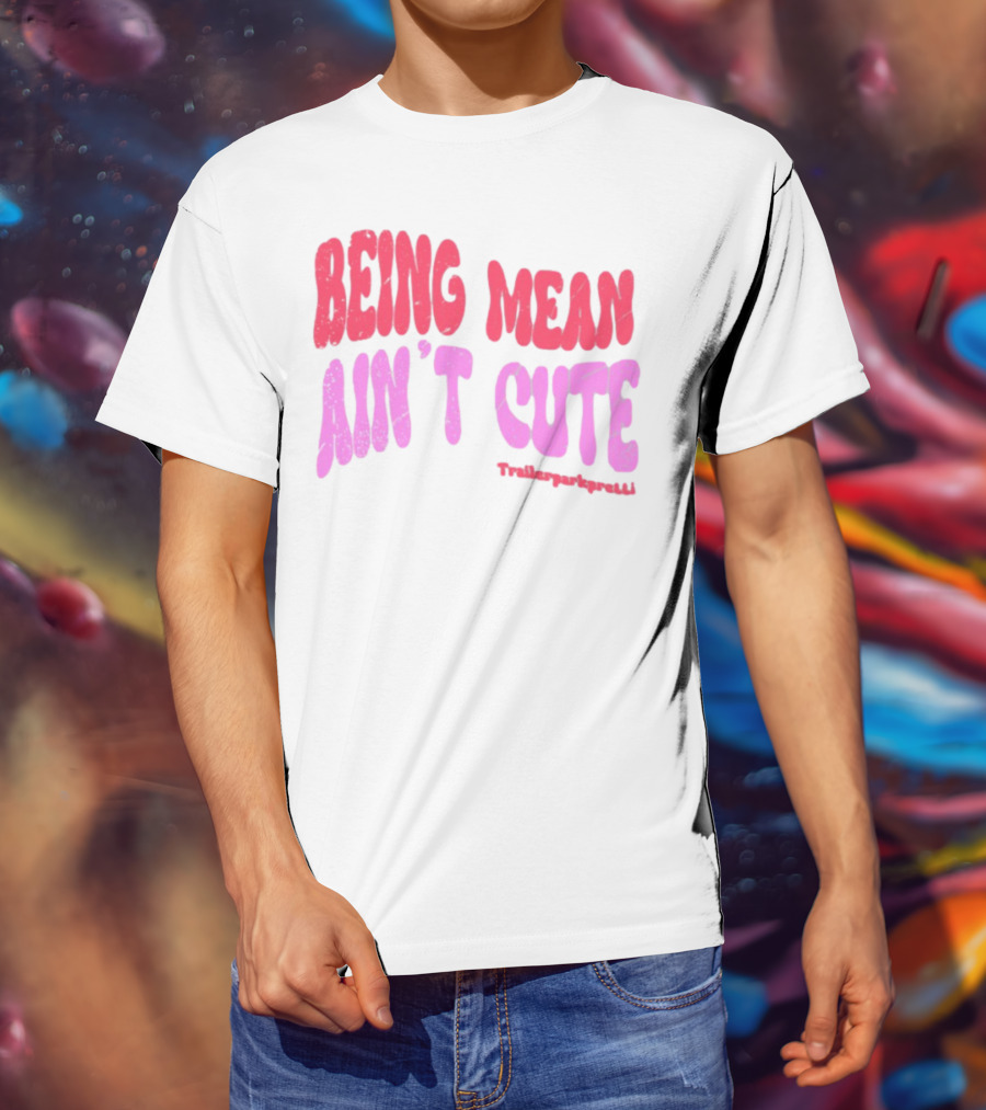 Being Mean Ain't Cute Text With Trendy Glitter Effect T-Shirt