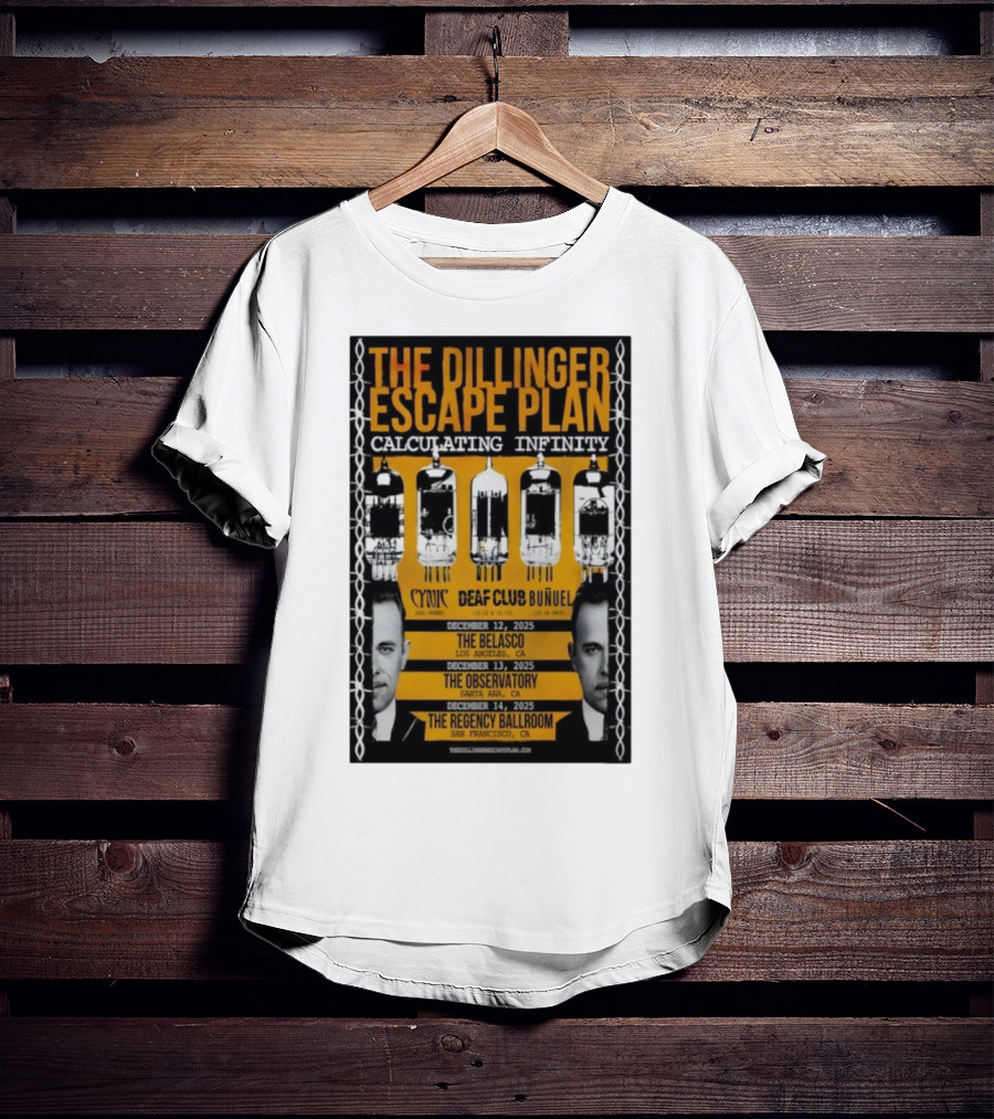 The Dillinger Escape Plan Calculating Infinity Tour December 12-14 2025 California Featuring Cynic Deaf Club Buñuel T-Shirt