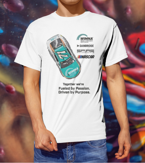WIMNA Women In Motorsports North America Together We’re Fueled By Passion Driven By Purpose Racing Car Collaboration T-Shirt