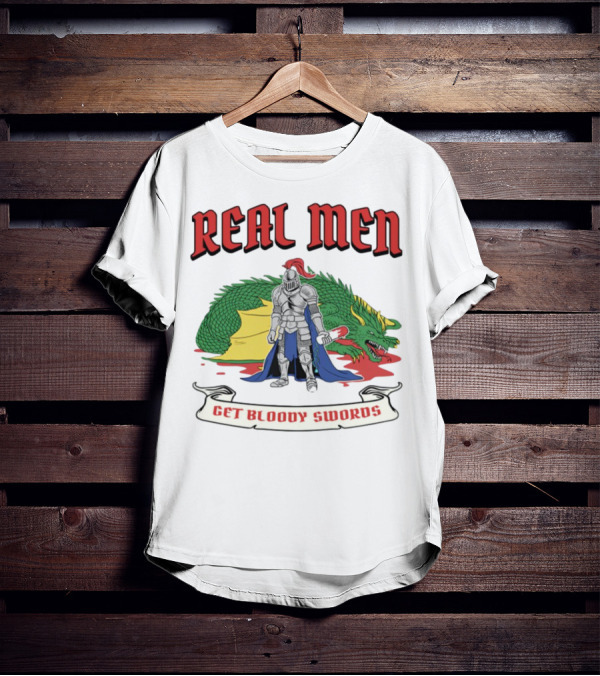 Real Men Get Bloody Swords Knight Battles Dragon Fantasy T-Shirt