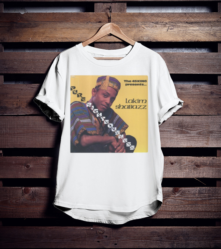 The 45 King Presents Pure Righteousness Lakim Shabazz T-Shirt
