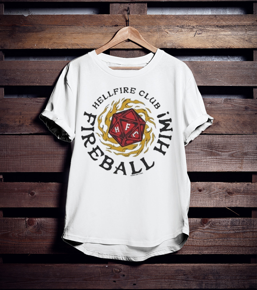 Hellfire Club Fireball Him Stranger Things DnD Dice Imagery T-Shirt