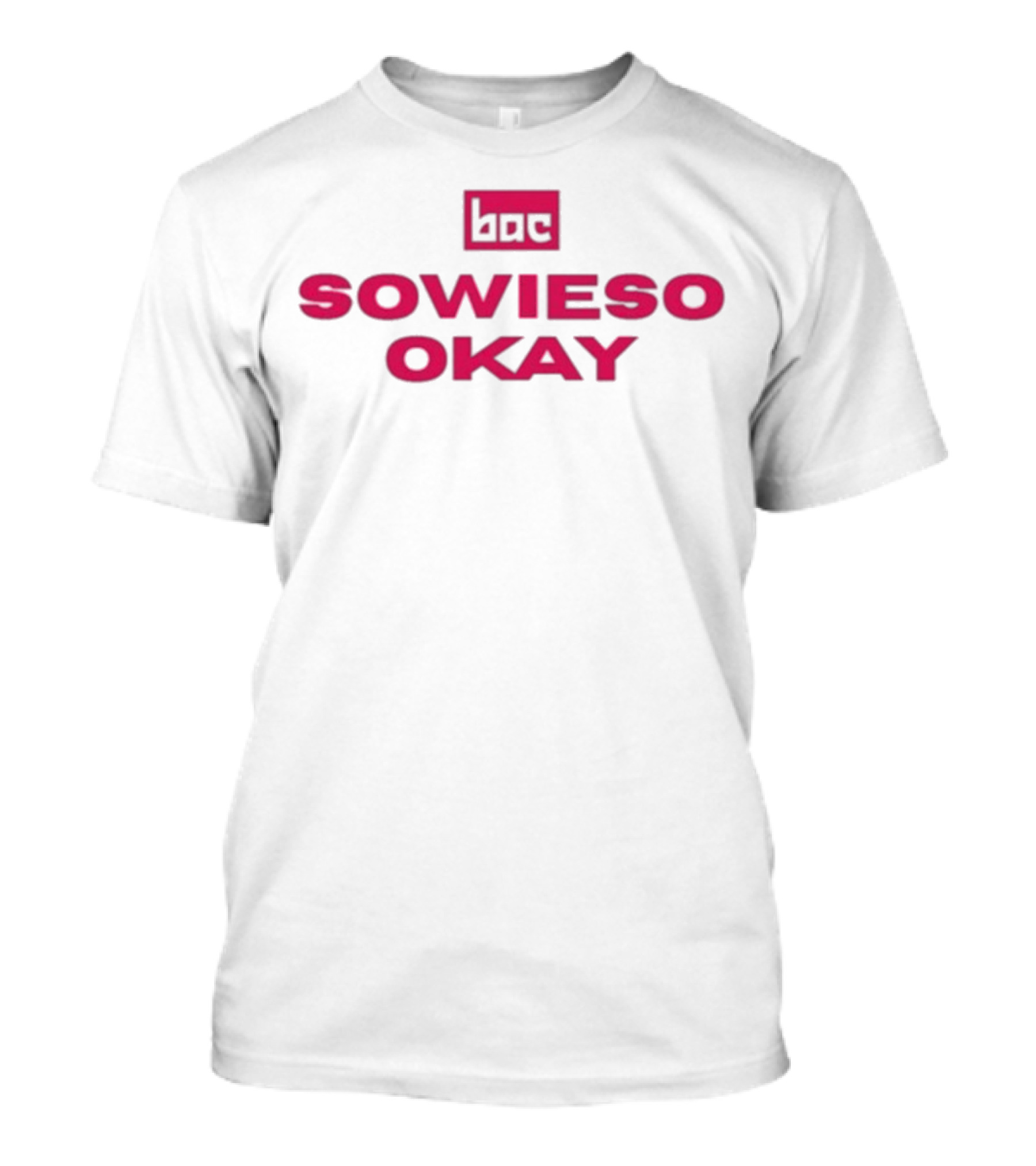 Bac Sowieso Okay Bold Red T-Shirt