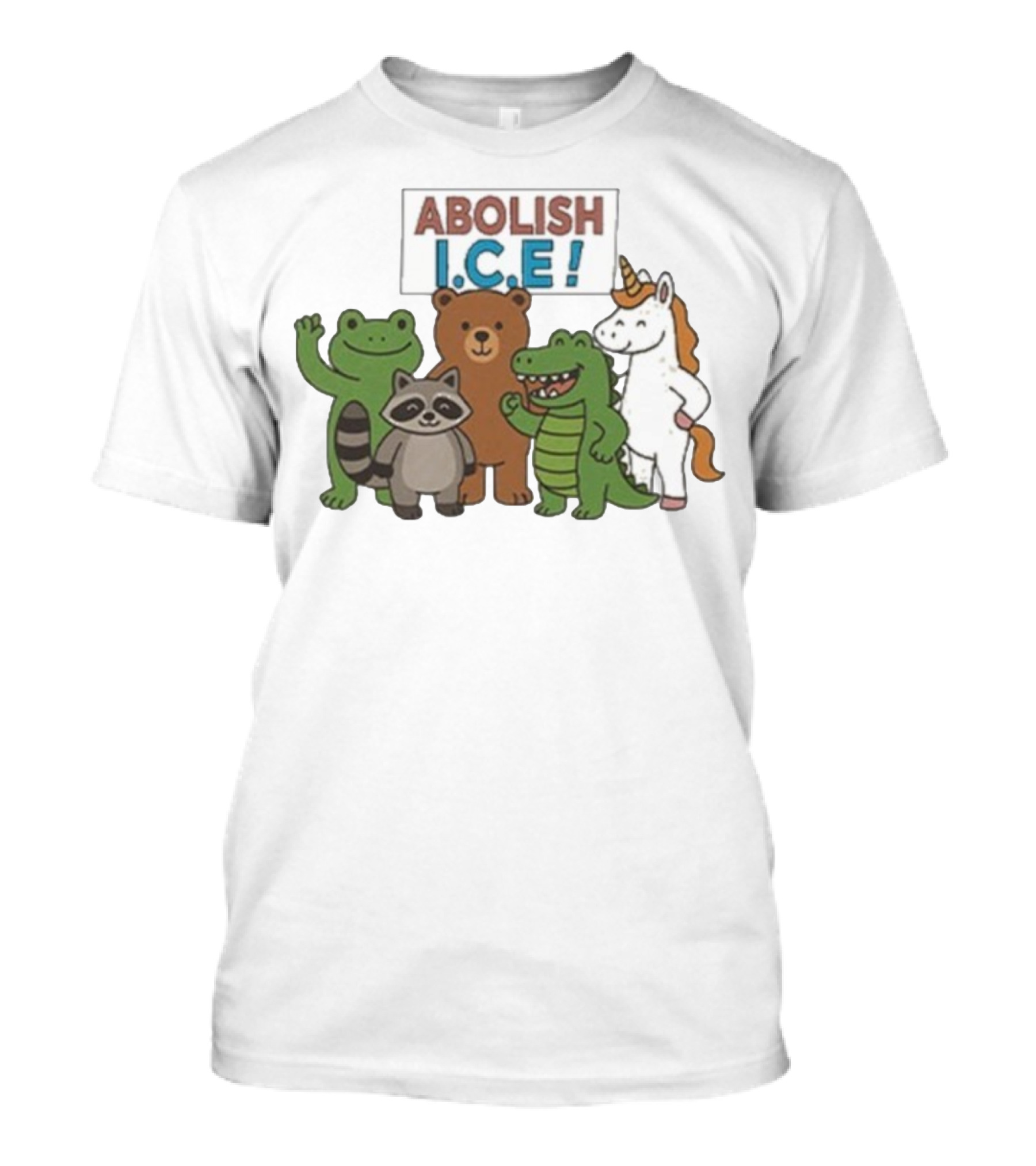 Abolish ICE Frog Raccoon Bear Dinosaur Unicorn T-Shirt