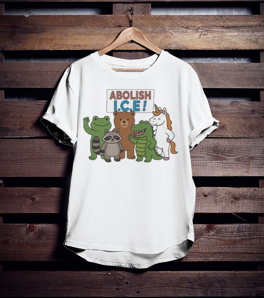 Abolish ICE Frog Raccoon Bear Dinosaur Unicorn T-Shirt