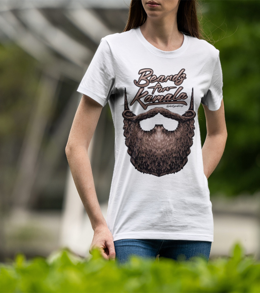Beards For Kamala Philly Publicist Facial Hair Design T-Shirt