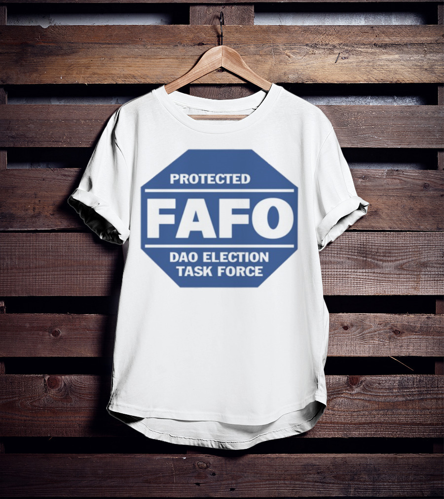 Protected FAFO DAO Election Task Force Octagon Badge T-Shirt
