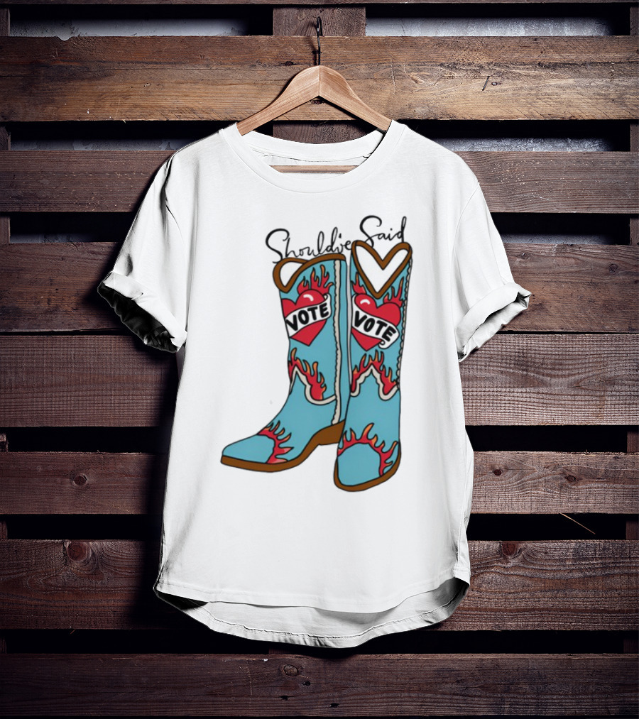 Should've Said Vote Boots Heart Flame Design T-Shirt