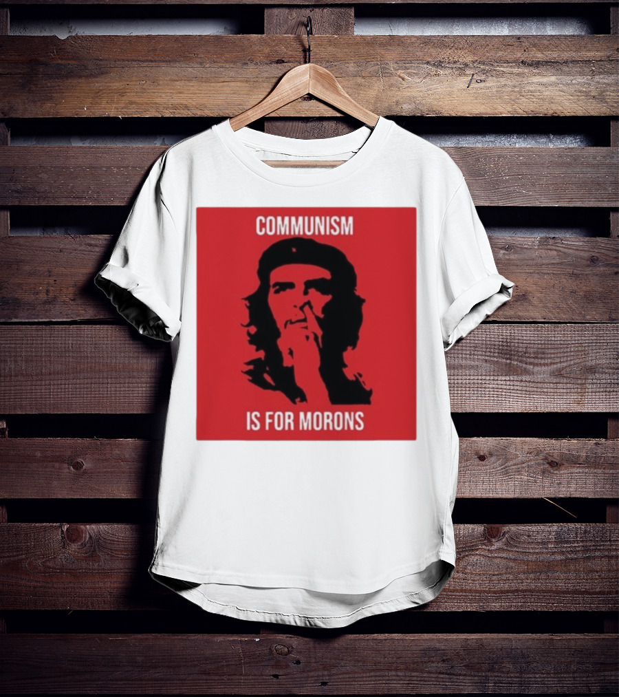Communism Is For Morons Che Guevara Red T-Shirt