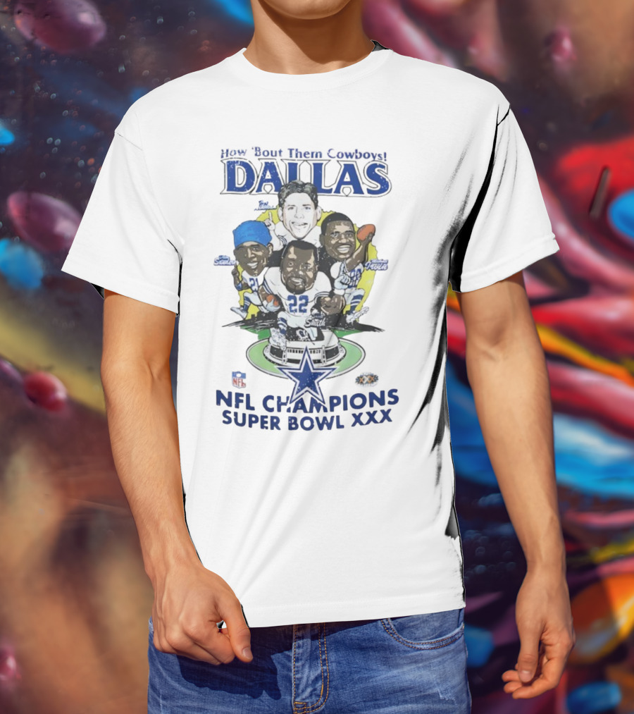 How Bout Them Cowboys Dallas NFL Champions Super Bowl XXX Smith Aikman Irvin Stars T-Shirt