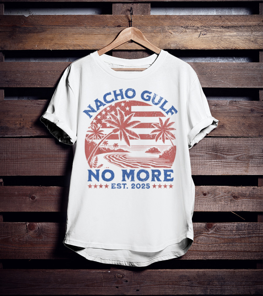 Nacho Gulf No More Est. 2025 American Beach Palm Trees Stars T-Shirt