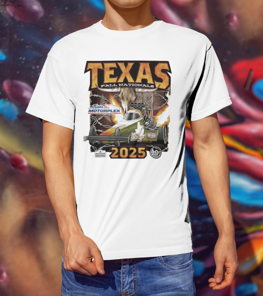 Texas Fall Nationals 2025 NHRA Texas Motorplex 40th Anniversary T-Shirt