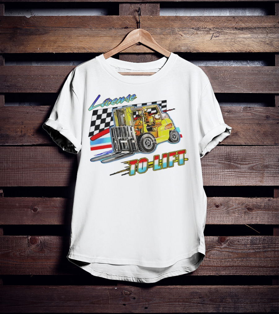 License To Lift Forklift Racing Checker Flag Iconic Style T-Shirt