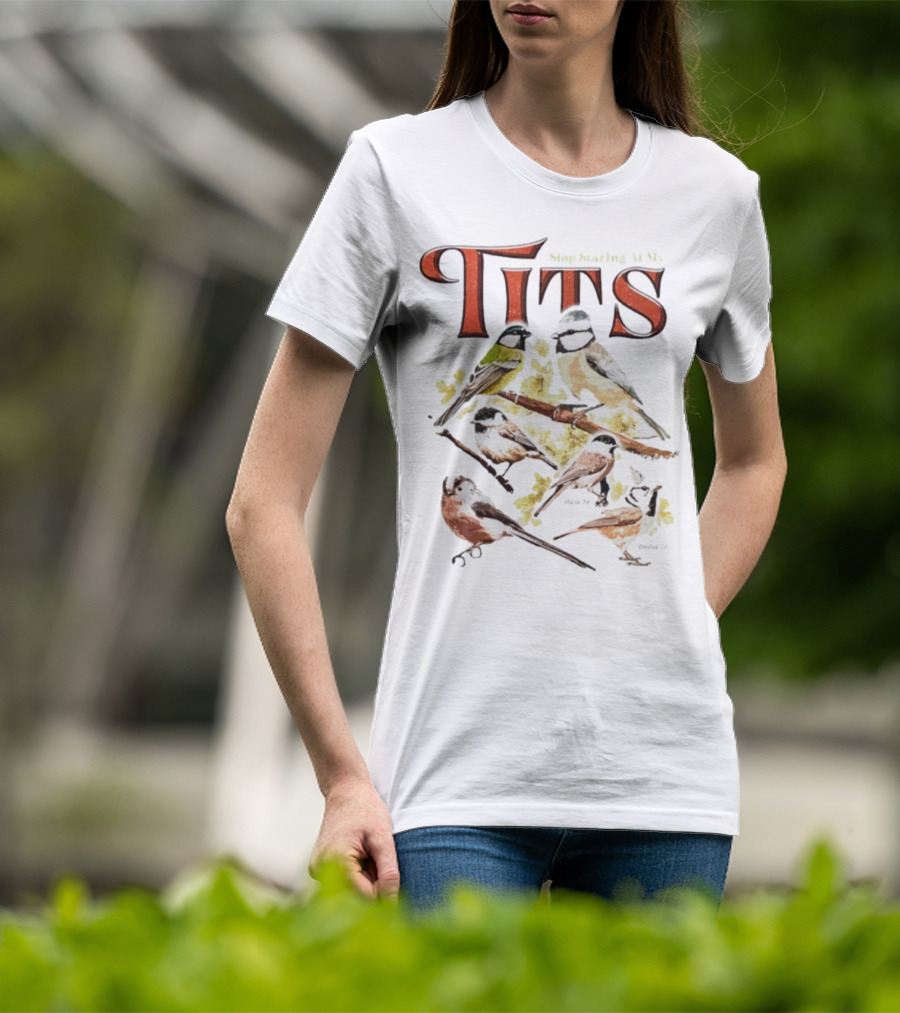 Stop Staring At My Tits Bird Ing Parody T-Shirt