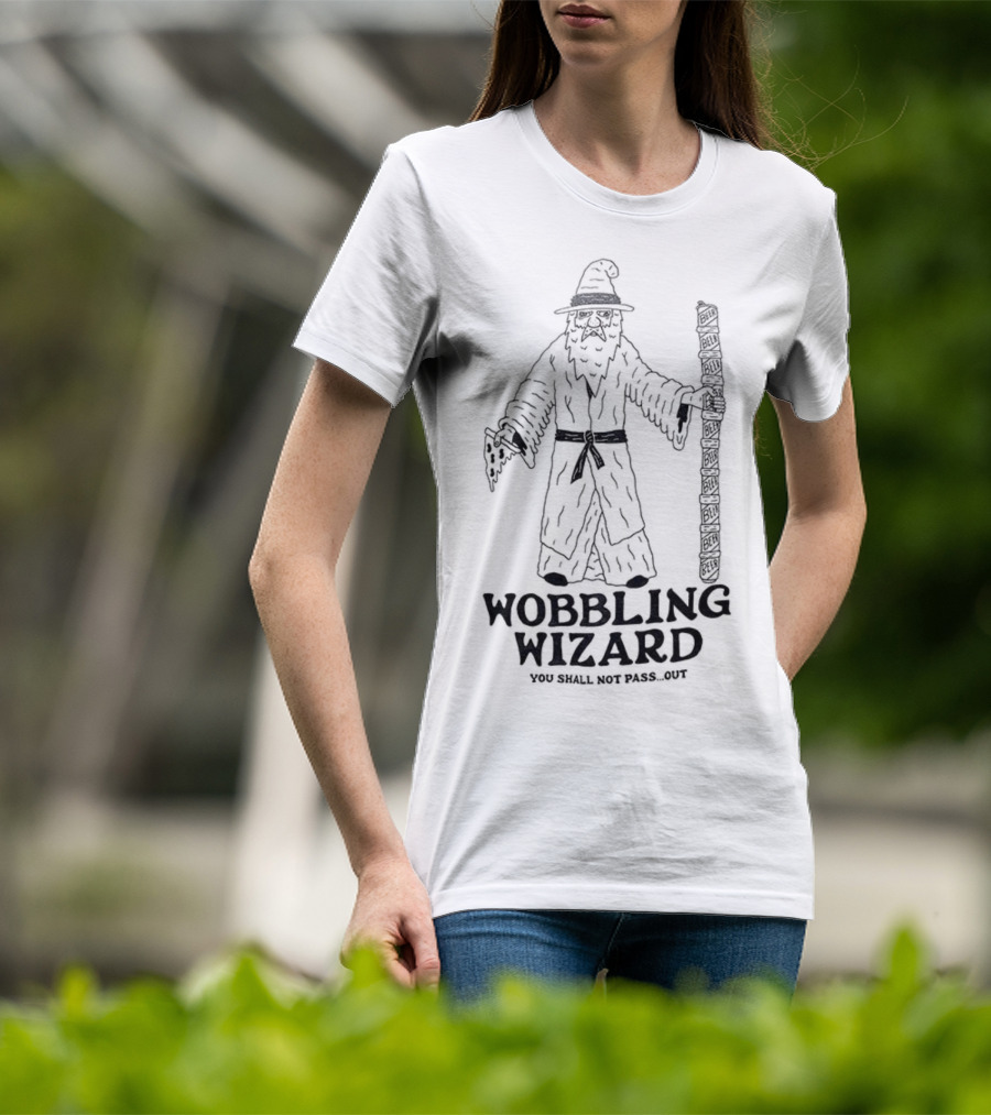Wobbling Wizard You Shall Not Pass Out Beer Pizza Funny Lord Of The Rings T-Shirt