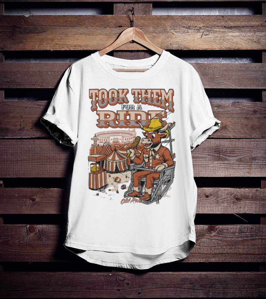 Texas Longhorns Took Them For A Ride Comic Mascot And Carnival Scene T-Shirt