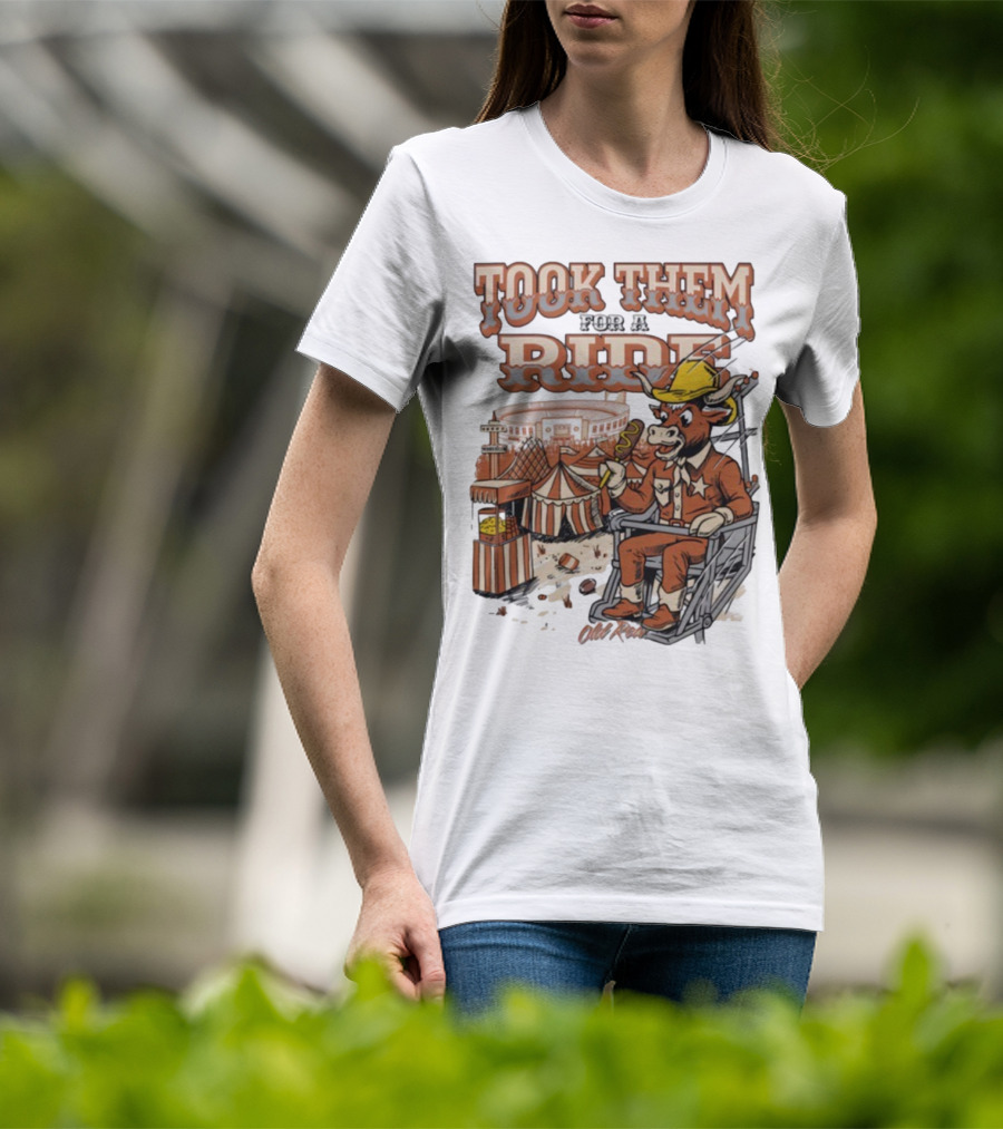 Texas Longhorns Took Them For A Ride Comic Mascot And Carnival Scene T-Shirt