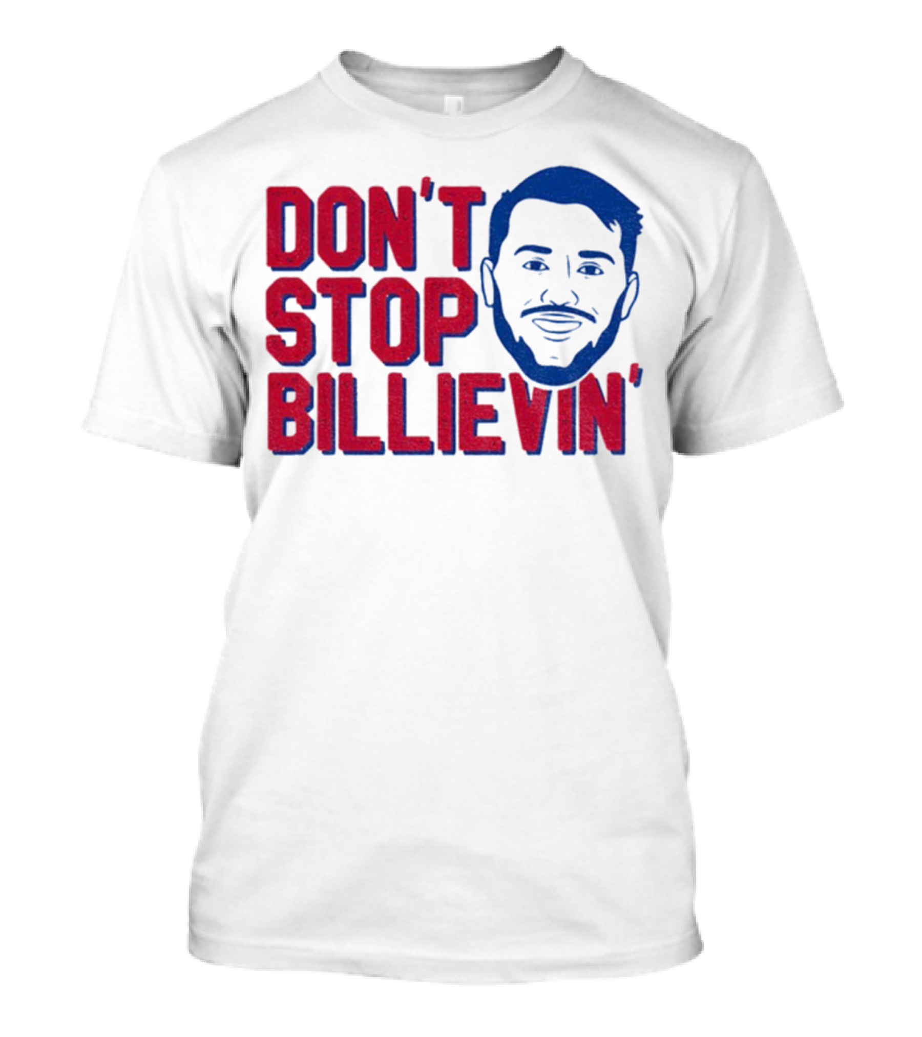 Don’t Stop Billievin Josh Allen Buffalo Bills NFL Football T-Shirt