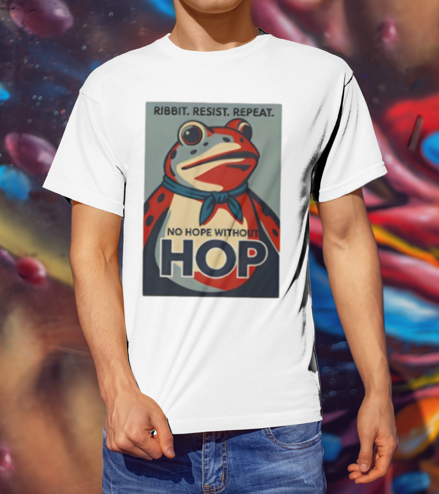 Ribbit Resist Repeat No Hope Without Hop Portland Frog T-Shirt