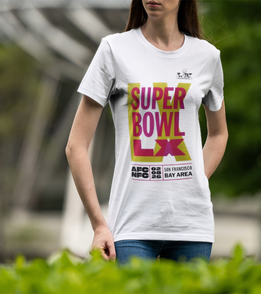 Super Bowl LX 2026 San Francisco Bay Area Event Promotion T-Shirt