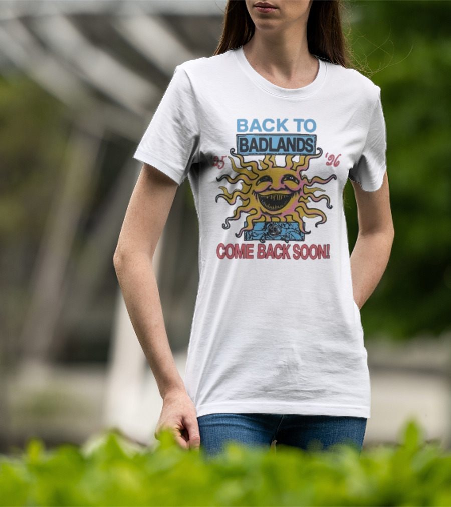 Back To Badlands Come Back Soon Tour 2025 2026 Sun Face Logo T-Shirt