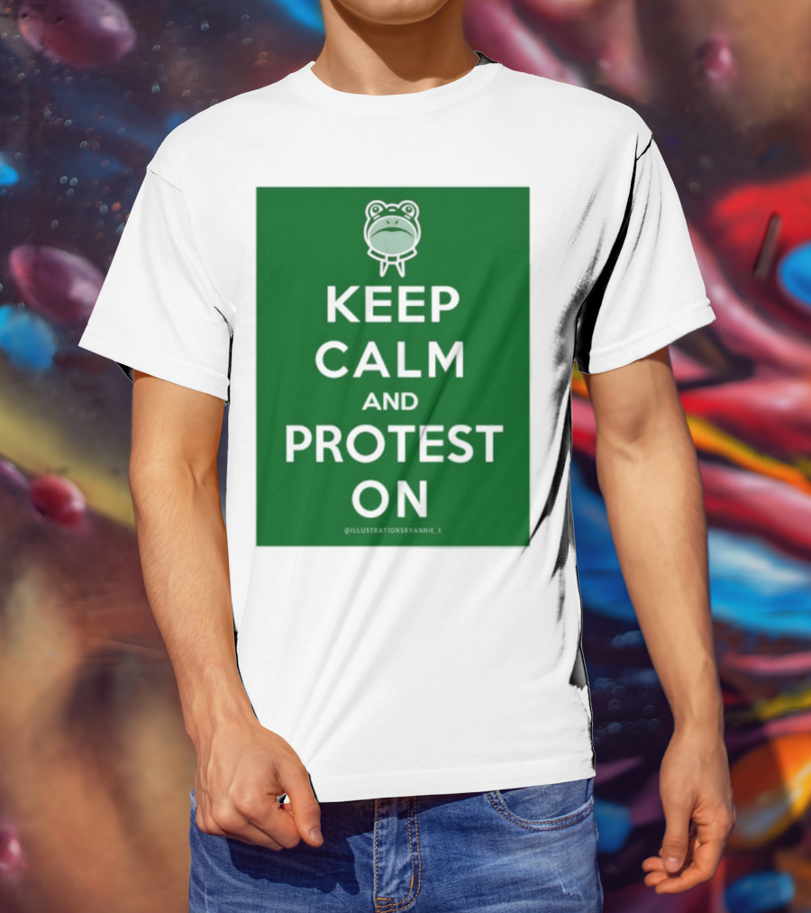 Keep Calm And Protest On With Frog Icon T-Shirt
