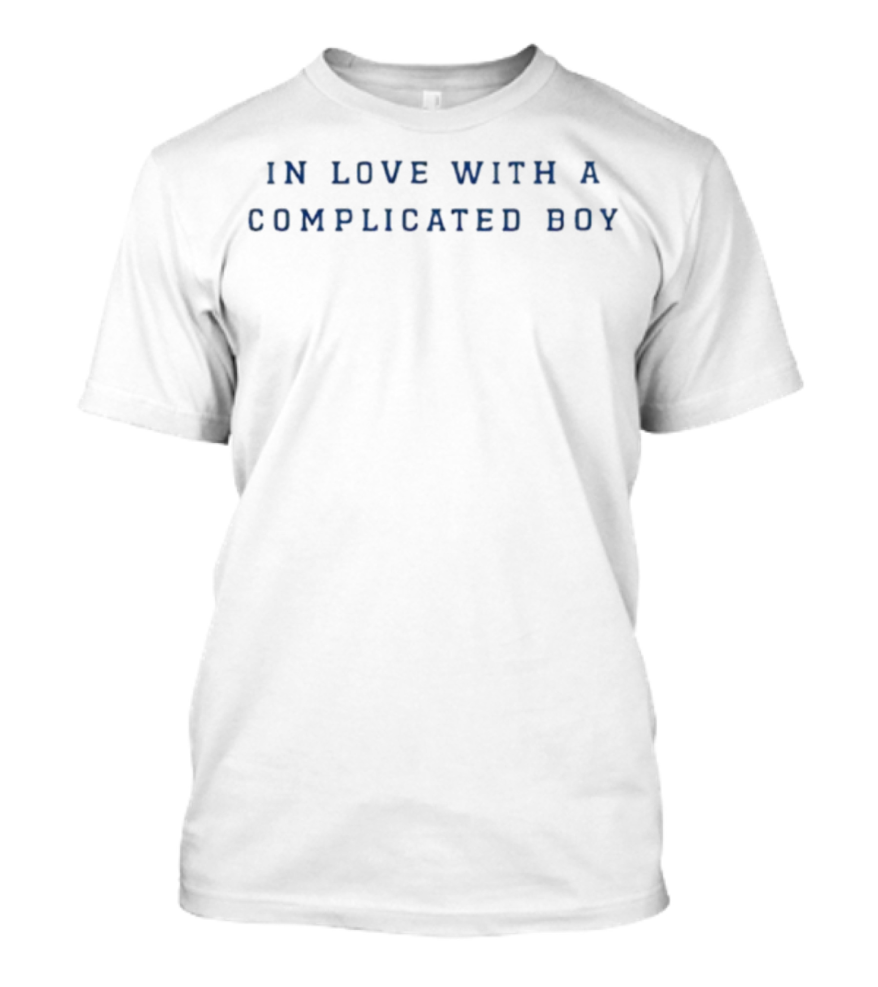 In Love With A Complicated Boy Fashion Statement T-Shirt