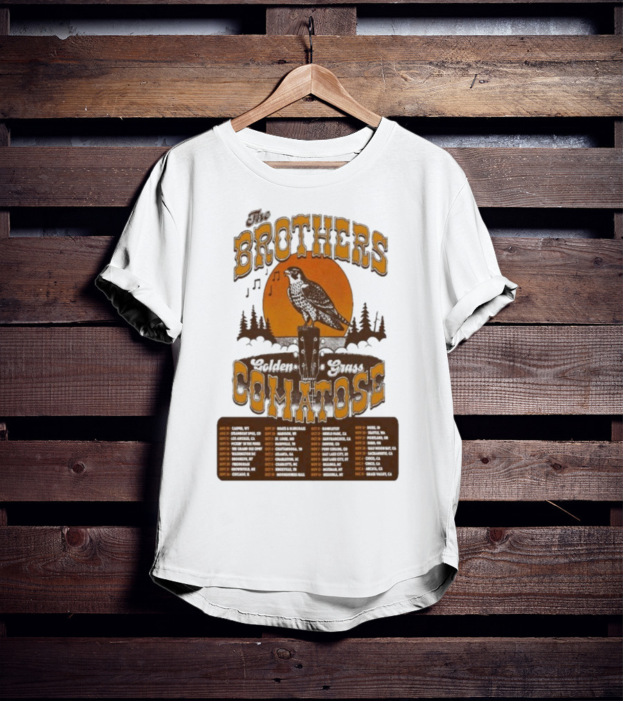 The Brothers Comatose Golden Grass 2025 Tour Dates Casper Wyoming To Grass Valley California T-Shirt