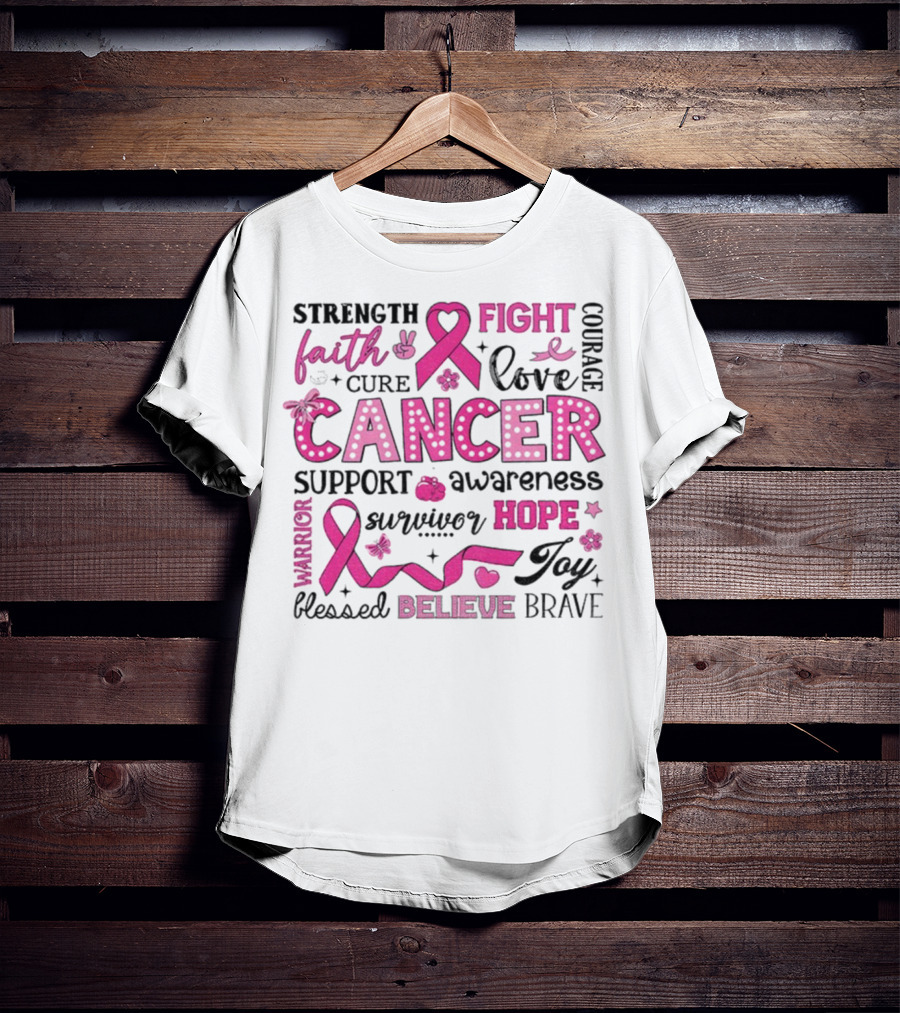 Faith Hope Fight Cancer Support Awareness Warrior Survivor Believe Strength T-Shirt